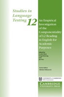 An Empirical Investigation of the Componentiality of L2 Reading in English for Academic Purposes: Studies in Language Testing 12 0521653819 Book Cover