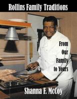 Rollins Family Traditions: From Our Kitchen to Yours 194765683X Book Cover