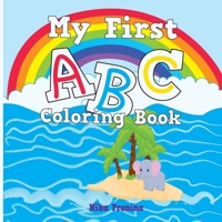 My First ABC Coloring Book 1671522214 Book Cover