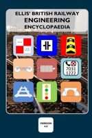 Ellis' British Railway Engineering Encyclopaedia (2nd Edition) 1326010638 Book Cover