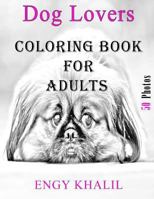 Coloring Book For Adults: Dog Coloring Book For Adults 1978002734 Book Cover