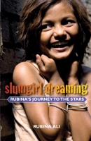 Slumgirl Dreaming: Rubina's Journey to the Stars 0385739087 Book Cover