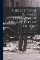 A Selection of Cases Illustrative of the English law of Tort 1021447323 Book Cover