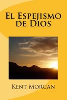 El Espejismo de Dios 1977717012 Book Cover