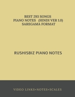 Rushisbiz Piano Notes (Hindi Ver 1.0) Saregama Format: Best 293 Songs - Scales+video Links+index+sargam Notes: Best 293 Songs - Scales+video Links+index+sargam Notes 164828986X Book Cover