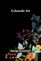 Colorado Jim 1023185458 Book Cover