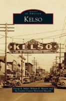 Kelso (Images of America: Washington) 0738575461 Book Cover