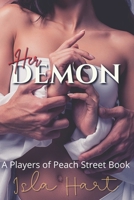 Her Demon: A Players of Peach Street Book B08JDTNB7W Book Cover