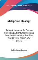 Metipom's Hostage 1117889076 Book Cover