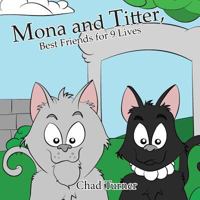 Mona and Titter, Best Friends for 9 Lives: The Adventure at the Zoo 1536886696 Book Cover