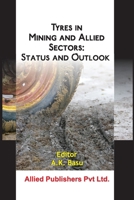 Tyres in Mining and Allied Sectors: Status and Outlook B0FW73ZDP9 Book Cover