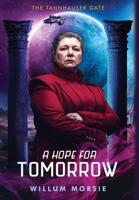 A Hope For Tomorrow (The Tannhauser Gate) 1068753323 Book Cover