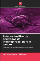 Estudos Insilico de derivados do indenopirazol para o cancro (Portuguese Edition) 6208025095 Book Cover