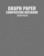Graph Paper Composition Notebook Quad Ruled: Graphing Coordinate Grid 5x5 4x4 Doubled Sided 1688294856 Book Cover