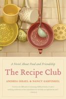 The Recipe Club: A Tale of Food and Friendship 0982349203 Book Cover