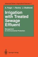 Irrigation with Treated Sewage Effluent: Management for Environmental Protection (Biotechnology in Agriculture and Forestry) 3642744826 Book Cover