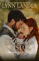 The Preacher's Pistol: Iron and Ashes : Book 1 B0FCS7TKDV Book Cover