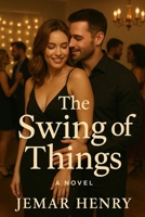 The Swing of Things B0FLDR3S3G Book Cover