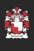 Sartawski: Sartawski Coat of Arms and Family Crest Notebook Journal (6 x 9 - 100 pages) 1691166804 Book Cover