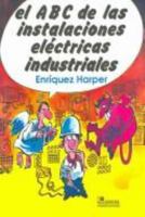 ABC de Las Intalaciones Electricas Industriales 9681819357 Book Cover