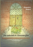 Das unheimliche Klassentreffen: Es gibt Dinge, die gehen über unsere Wahrnehmung 3757899717 Book Cover