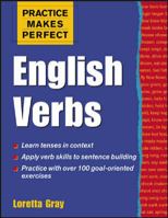 Practice Makes Perfect: English Verbs 0071426469 Book Cover