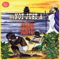 ...not just a SLAVE! 1936937298 Book Cover