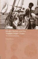 Muslim Society and the Western Indian Ocean: The Seafarers of Kachchh 0415376106 Book Cover