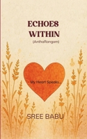 ECHOES WITHIN (AnthaRangam) My Heart Speaks.. (Hindi Edition) 937156198X Book Cover