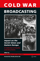 Cold War Broadcasting 9639776807 Book Cover
