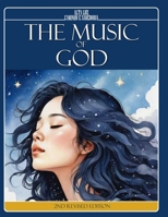THE MUSIC OF GOD (2nd Revised Edition): Vibrations, Tuning, and the Symphony of the Universe B0DRSSTYHJ Book Cover