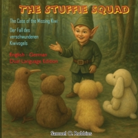 The Stuffie Squad / Die Kuschelbande 0991113888 Book Cover