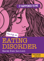 Having an Eating Disorder: Stories from Survivors 1915153115 Book Cover