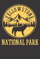 Notebook 6x9 120 Pages: Yellowstone National Park Camping Scout Hiking Climbing Gift 1081818506 Book Cover