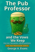 The Pub Professor and the Vows We Keep B0DZPD7XH7 Book Cover