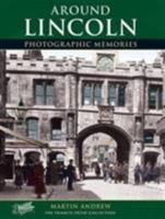 Francis Frith's Around Lincoln (Photographic Memories) 1859373801 Book Cover