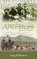 Lands of our Ancestors Book Three 0578495163 Book Cover