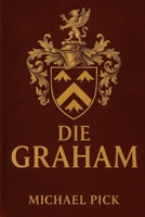 Die Grahams (German Edition) 1717967175 Book Cover