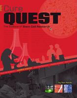 Cure Quest: The Science of Stem Cell Research (Headline: Science) 0756533740 Book Cover