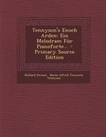 Tennyson's Enoch Arden: Ein Melodram Für Pianoforte... 1015898025 Book Cover