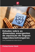 Estudos sobre as dimensões emergentes da aquisição de línguas segundas/estrangeiras (Portuguese Edition) 6209909582 Book Cover