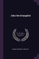 John the Evangelist 1341620247 Book Cover