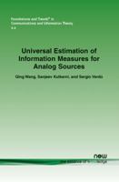 Universal Estimation of Information Measures for Analog Sources 1601982305 Book Cover