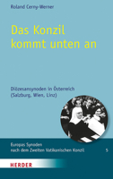 Das Konzil Kommt Unten an: Diozesansynoden in Osterreich (Salzburg, Wien, Linz) 3451391058 Book Cover