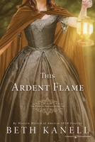This Ardent Flame B0F5FKQQWM Book Cover