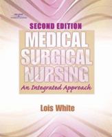 Clinical Companion to Accompany Medical-Surgical Nursing: An Integrated Approach 0766825671 Book Cover