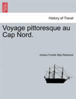 Voyage Pittoresque Au Cap Nord 1019283580 Book Cover