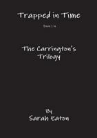 Trapped in Time Book 1 in The Carrington's Trilogy 099416260X Book Cover