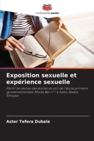 Exposition sexuelle et expérience sexuelle (French Edition) 6208238668 Book Cover
