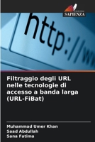 Filtraggio degli URL nelle tecnologie di accesso a banda larga (URL-FiBat) (Italian Edition) 6203924393 Book Cover